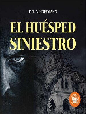 cover image of El Huésped Siniestro (Completo)